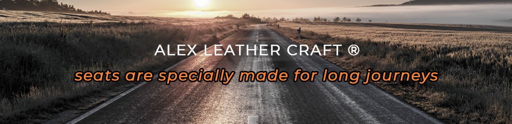 ALEX LEATHER CRAFT seats are specially made for long journeys